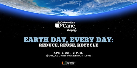 Coffee with a ’Cane: Earth Day, Every Day: Reduce, Reuse, Recycle