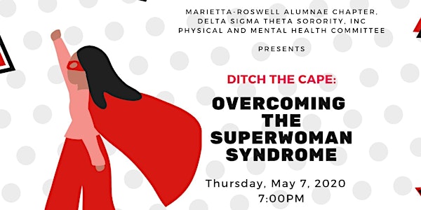 Ditch the Cape: Overcoming the Superwoman Syndrome