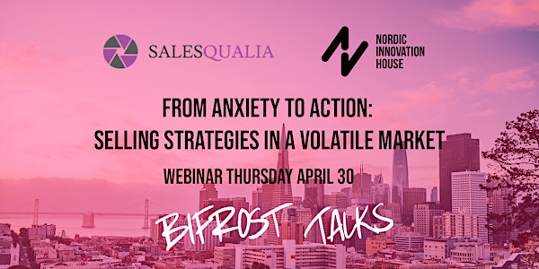 Bifrost Talks - From Anxiety to Action: Selling Strategies