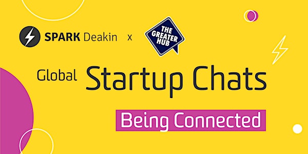 Global Startup Chats, Week 04: Being Connected