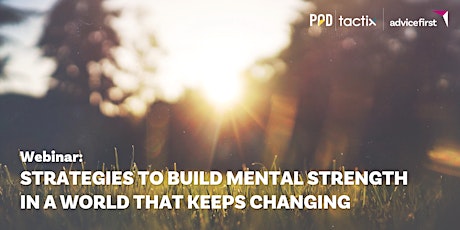 Webinar: Strategies To Build Mental Strength in A World That Keeps Changing primary image