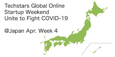 Imagen principal de Techstars Global Online Startup Weekend Unite to Fight Covid-19 | Japan 04/24