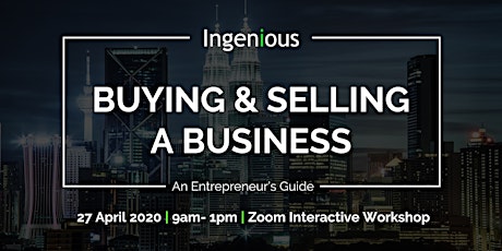 BUYING & SELLING A BUSINESS WORKSHOP (Covid-19 Ed) primary image