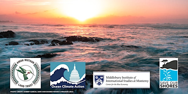 Ocean Climate Action & Indigenous Stewardship on California's Central Coast