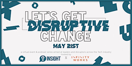 Let's Get Disruptive: CHANGE