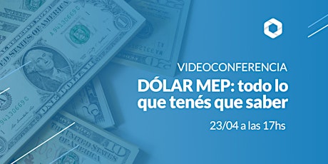 Imagen principal de DÓLAR MEP: Todo lo que tenés que saber