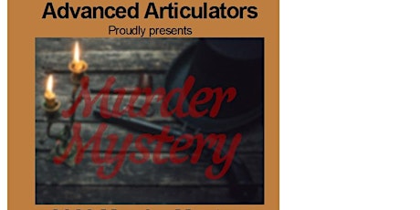 Advanced Articulators Murder Mystery meeting primary image
