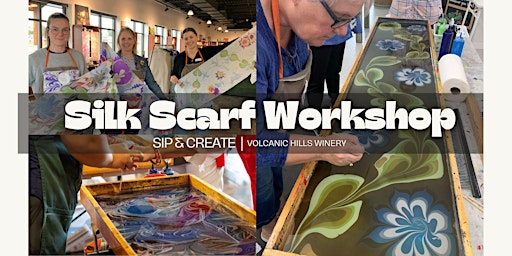 Image principale de Create a Silk Scarf, SIP & CREATE Workshop- WEST KELOWNA