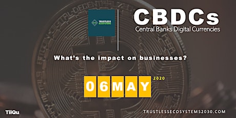 CBDCs | Central Banks Digital Currencies: what's the benefit for businesses