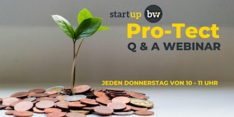 Weekly Q&A zum neuen Start-up BW Pro-Tect Förderprogramm