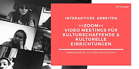 WEBINAR 3: Zoom - Video Meetings für Kulturschaffende