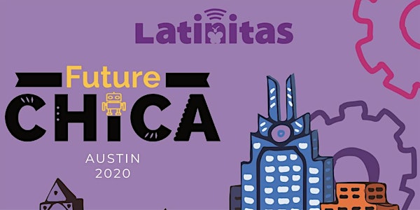 Latinitas Future Chica Conference 2020