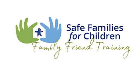 Safe Families Illinois Family Friend May 2020 Training primary image