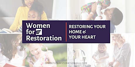 Women For Restoration: Restoring your Home & your Heart primary image