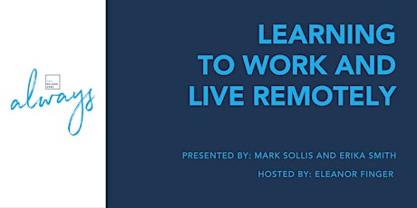 Webinar: Learning to Work and Live Remotely primary image