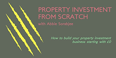 Property Investment From Scratch - ONLINE! primary image