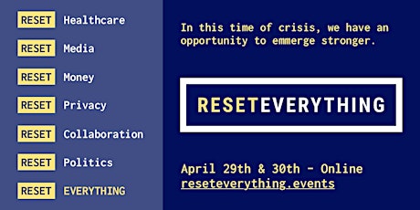 RESET EVERYTHING: A virtual conference about our changing world primary image