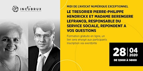 Midi de l'avocat numérique exceptionnel - Le Trésorier Pierre-Philippe HENDRICKX et Madame Bérengère LEFRANCQ, Responsable du service social, répondent à vos questions