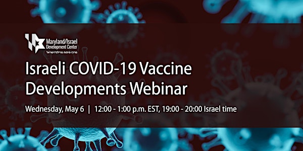 Israeli COVID-19 Vaccine Developments Webinar