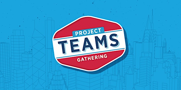 Virtual Project Teams Gathering - June 2020