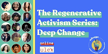 The Regenerative Activism Series: Deep Change Online primary image