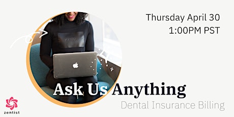 Ask Us Anything: Dental Insurance Billing