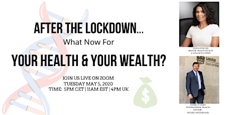 After the Lockdown. What Now For  Your Health and Your Wealth? primary image