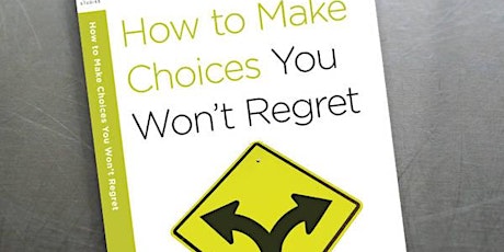 How to Make Choices You Won't Regret primary image