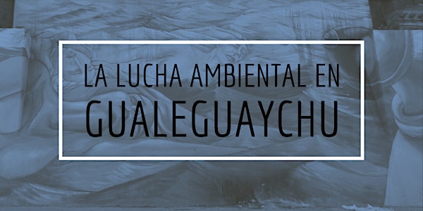 La Lucha Ambiental en Gualeguaychú