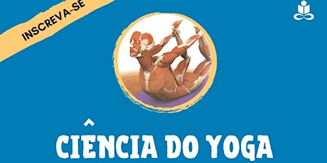 Imagem principal do evento Curso ON-Line - A Ciência do Yoga -  BRASIL - Maio de 2020