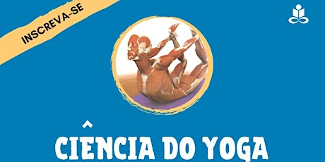 Imagem principal do evento Curso ON-Line - A Ciência do Yoga -  EUROPA - Maio de 2020