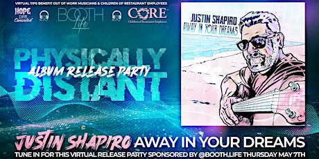 Justin Shapiro - Physical Distant Album Release Party