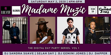 MADAME MUZIC : THE DIGITAL DAY PARTY SERIES: Vol 1 primary image