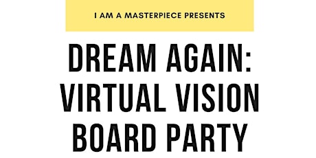 Dream Again: Virtual Vision Board Party! primary image
