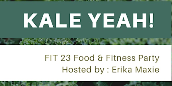 Kale Yeah! LIVE Food & Fitness Party