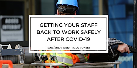 Getting your Staff Back to Work Safely After Covid-19 primary image