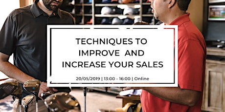Techniques to Improve and Increase your Sales primary image