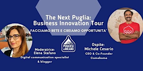 Immagine principale di The Next Puglia - IV Business innovation tour 