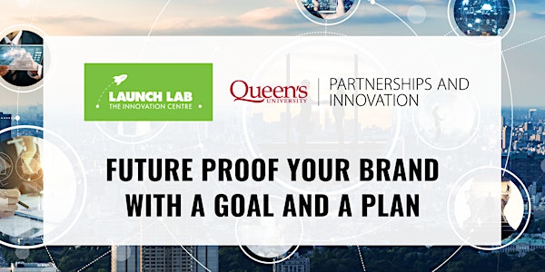 Future Proof your Brand with a Goal and a Plan