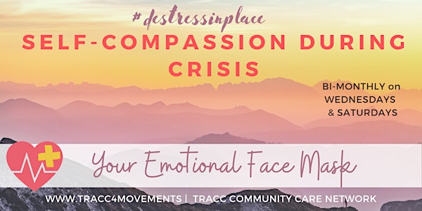 Self Compassion During Crisis: Your Emotional Face Mask