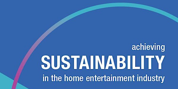 DEGI: Achieving Sustainability in the Home Entertainment Industry