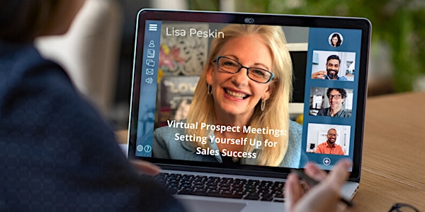 Virtual Prospect Meetings: Setting Yourself Up for Sales Success