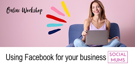 Using Facebook for your Business Online Workshop with Gemma Lloyd primary image