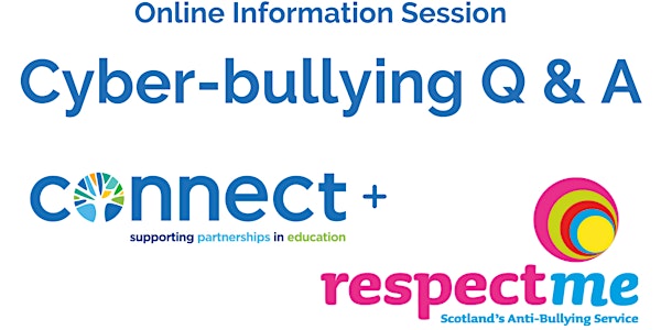 Connect + respectme's Cyber Bullying online surgery/Q&A 12 May 2020