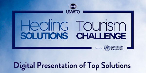 UNWTO Healing Solutions for Tourism - Digital Presentation of Top Solutions
