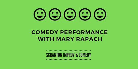 Scranton Improv & Comedy: Comedy Performance Sundays with Mary Rapach primary image