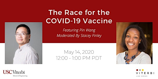 Viterbi Live: The Race for the COVID-19 Vaccine
