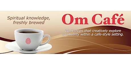 Om Café: Booting Out Negativity (workshop and meditation) primary image