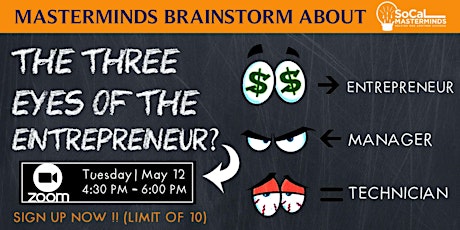 MasterMinds Brainstorm About the Three Eyes of the Entrepreneur primary image