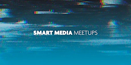Primaire afbeelding van Smart Media Meetup: meet the sector